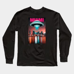 UAP Over Miami UFO Flying Saucer Aliens in Miami Ufology Disclosure ET Believer Long Sleeve T-Shirt